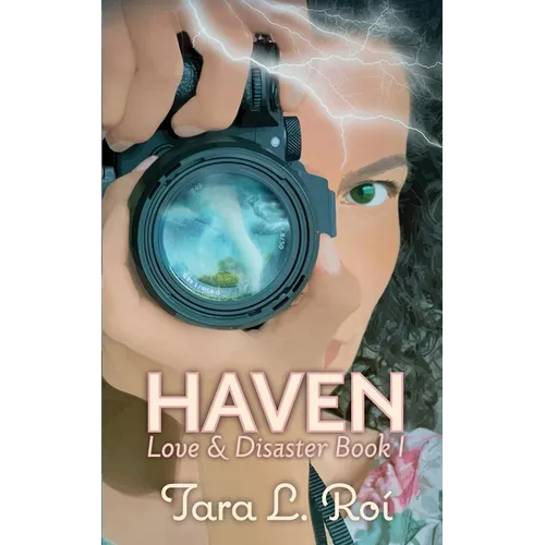 Haven: Love & Disaster trilogy book 1