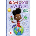 Team Green! (ADA Twist, Scientist: The Why Files #6)