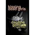 Kissing Dead Girls