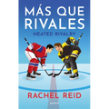 Más Que Rivales / Heated Rivalry
