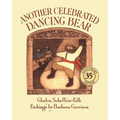 Another Celebrated Dancing Bear