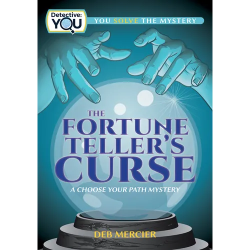 The Fortune Teller's Curse: A Choose Your Path Mystery