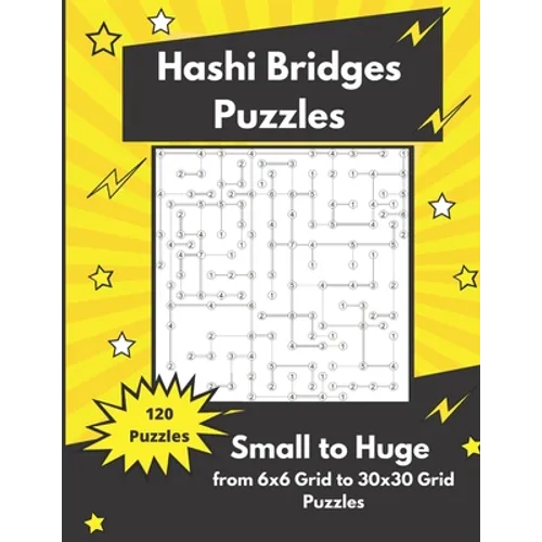 Hashi Bridges Puzzles Small to Huge: Bridges and Islands Puzzles