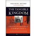 The Tangible Kingdom: Creating Incarnational Community