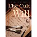 The Cult of the Will (B&w Edition)