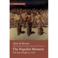The Populist Moment: The End of Right vs. Left