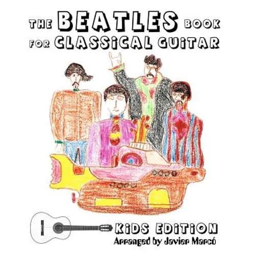 The Beatles Book for Classical Guitar - Kids Edition