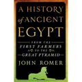 A History of Ancient Egypt: From the First Farmers to the Great Pyramid