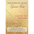 Treasures of Grace-Great Fast-Linking the Readings