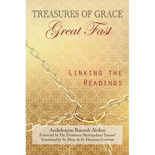 Treasures of Grace-Great Fast-Linking the Readings
