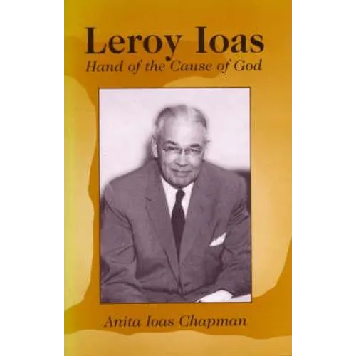 Leroy Ioas: Hand of the Cause of God