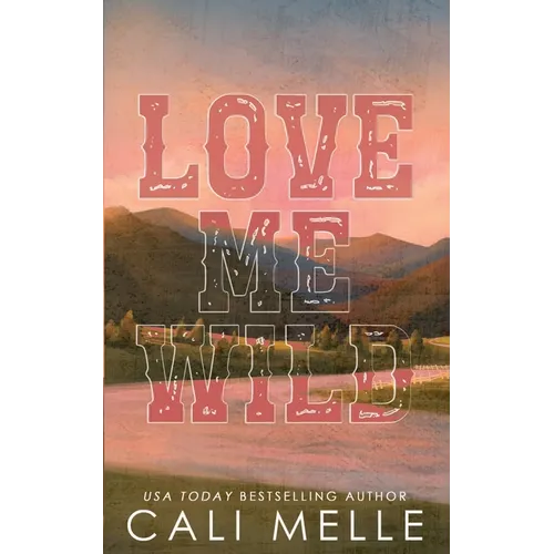 Love Me Wild