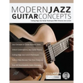 Modern Jazz Guitar Concepts