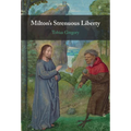 Milton's Strenuous Liberty