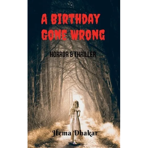 A Birthday Gone Wrong