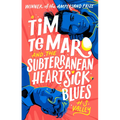 Tim Te Maro and the Subterranean Heartsick Blues