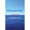Nothing But Blue: A Memoir