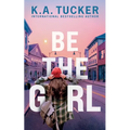 Be the Girl