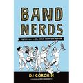 Band Nerds: Poetry from the 13th Chair Trombone Player