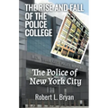 The Rise and Fall of the Police College