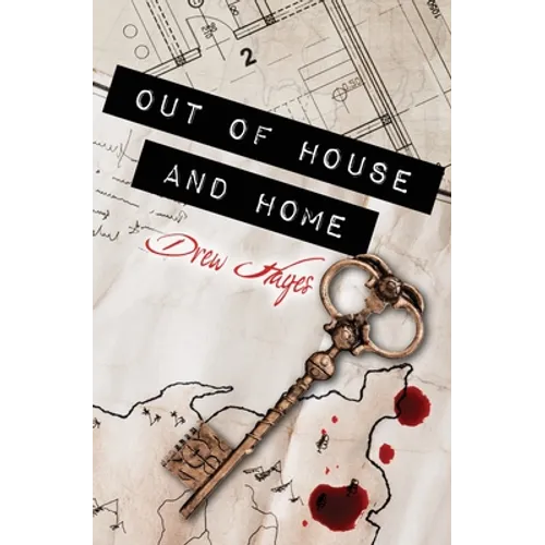 Out of House and Home