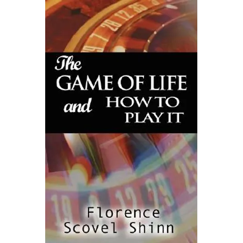 The Game of Life and How to Play It