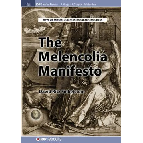 The Melencolia Manifesto