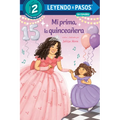 Mi Prima, La Quinceañera (My Cousin, the Quinceañera Spanish Edition)