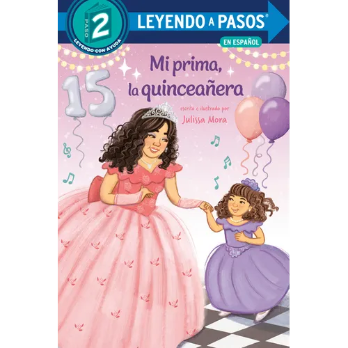 Mi Prima, La Quinceañera (My Cousin, the Quinceañera Spanish Edition)
