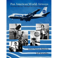 Pan American World Airways Aviation History Through the Words of Its People