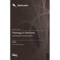 Tribology in Germany: Latest Research and Development