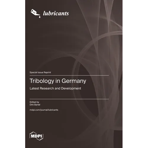 Tribology in Germany: Latest Research and Development