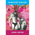 Introvert Pervert