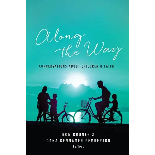 Along the Way: Conversations about Children and Faith