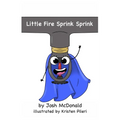Little Fire Sprink Sprink