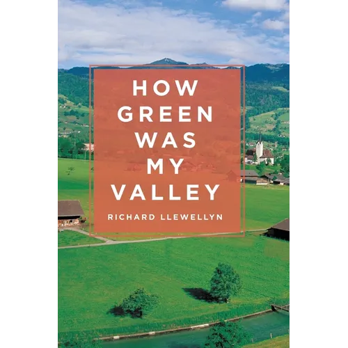 How Green Was My Valley