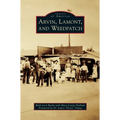 Arvin, Lamont, and Weedpatch
