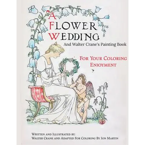 A Flower Wedding: Plus Walter Crane's Painting Book