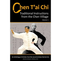 Chen T'ai Chi, Vol. 1: Traditional Instructions from the Chen Village