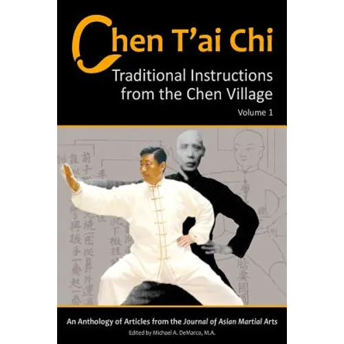 Chen T'ai Chi, Vol. 1: Traditional Instructions from the Chen Village