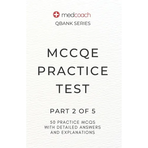 MCCQE Practice Test: Part 2 of 5