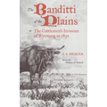 The Banditti of the Plains: Or the Cattlemen's Invasion of Wyoming in 1892 Volume 2