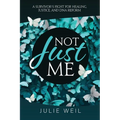Not Just Me: A Survivor's Fight For Healing, Justice, and DNA Reform