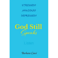 God Still Speaks