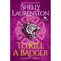 To Kill a Badger