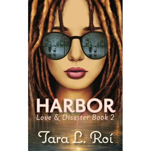 Harbor: Love & Disaster Book 2