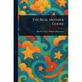 The Real Mother Goose