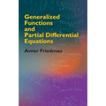 Generalized Functions and Partial Differential Equations
