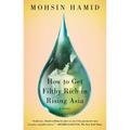 How to Get Filthy Rich in Rising Asia