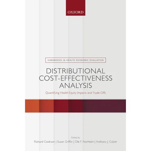 Distributional Cost-Effectiveness Analysis: Quantifying Health Equity Impacts and Trade-Offs